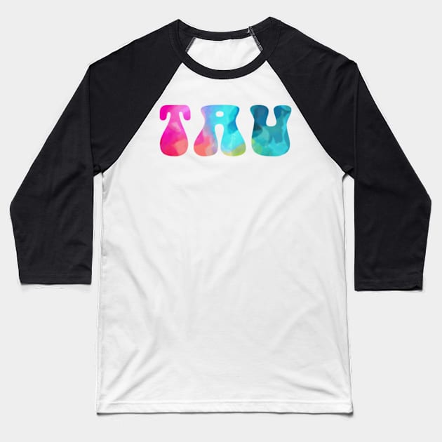 Tau Vibez Baseball T-Shirt by lolosenese